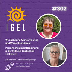 Cover der IGEL-Podcast-Folge. Ein Porträt der Gastgeberin Ellen Keune und der Gästin Carolin Parpan