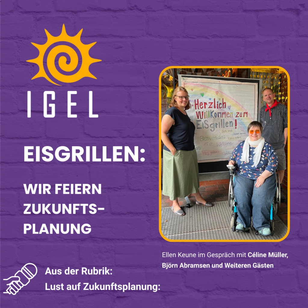 Cover der IGEL-Podcast-Folge. Ein Porträt der Gastgeberin Ellen Keune und den Gästen Céline Müller und Björn Abramsen